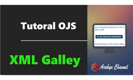 Tutorial generate XML Galley OJS 3.1