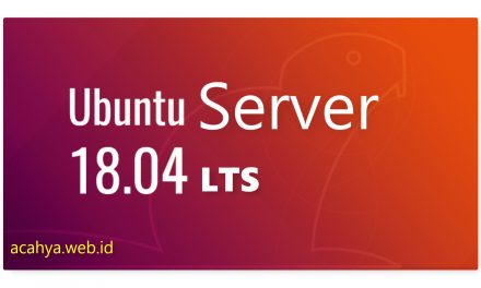 Instalasi Ubuntu Server 18.04 LTS (Bionic Beaver) Minimal Server